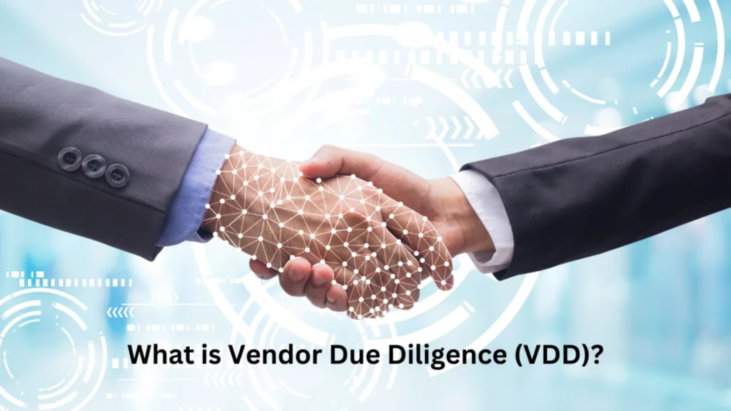 What is Vendor Due Diligence (VDD)? 5 1725123289522