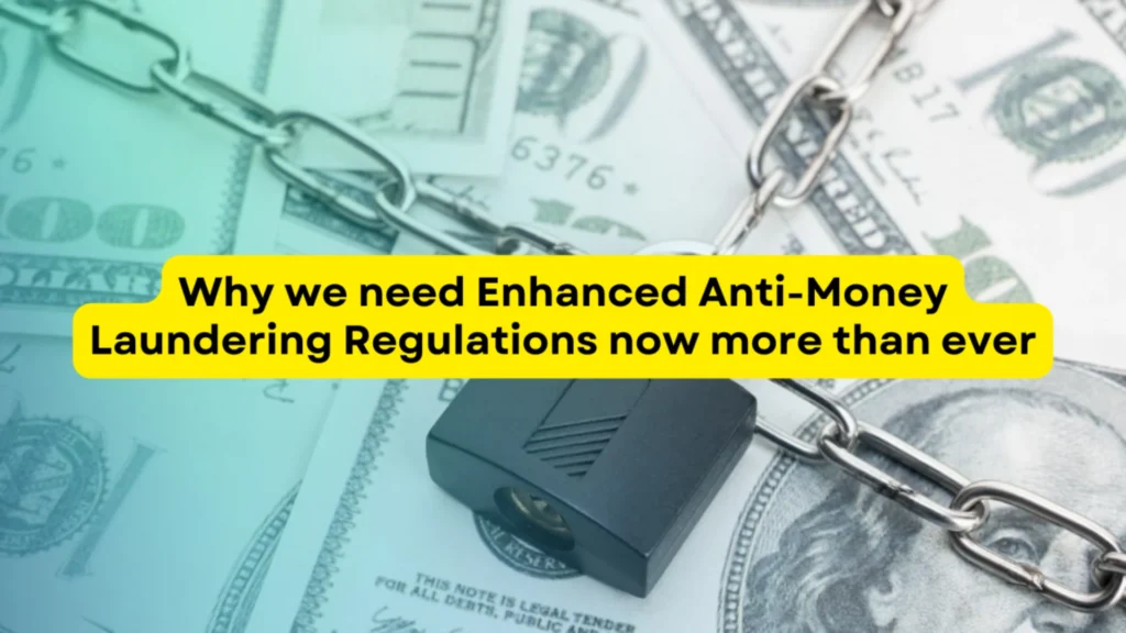 Why we need Enhanced Anti-Money Laundering Regulations now more than ever 7 Article 1920 x 1080 px 2024 11 16T165745.628