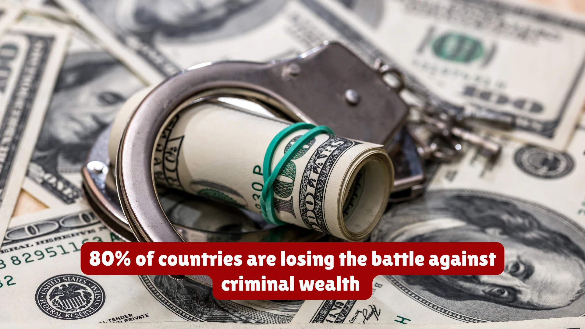 80% of countries are losing the battle against criminal wealth - ReTRRAC Global Consulting & Training